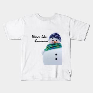 Warm like Snowman Kids T-Shirt